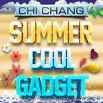 CHI CHANG : Summer Cool Gadget